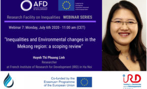 Webinar Series<br>EU-AFD Research Facility on Inequalities “Inequalities and Environmental changes in the Mekong region: a scoping review”Monday, July 6<sup>th</sup> 2020 -  11:00 am (CET)